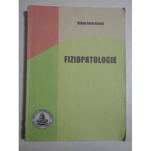 FIZIOPATOLOGIE - STEFAN SORIN ARAMA FIZIOPATOLOGIE - STEFAN SORIN ARAMA